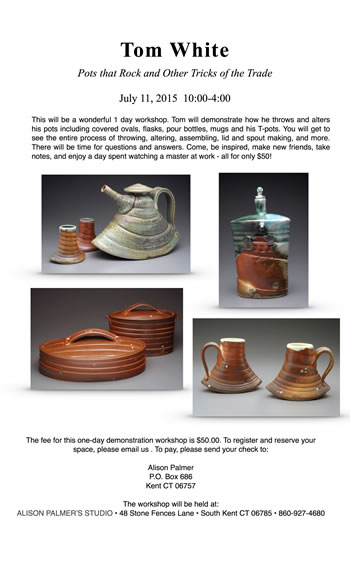 Tom White, Pots that Rock and Other Tricks of the Trade, Pottery Workshop, July 11, 2015, register here!